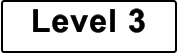 Level 3