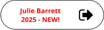 Julie Barrett 2025 - NEW!