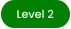 Level 2