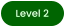 Level 2
