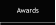 Awards