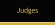 Judges