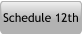 Schedule 12th