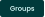 Groups
