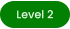 Level 2