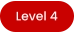 Level 4