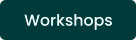 Workshops